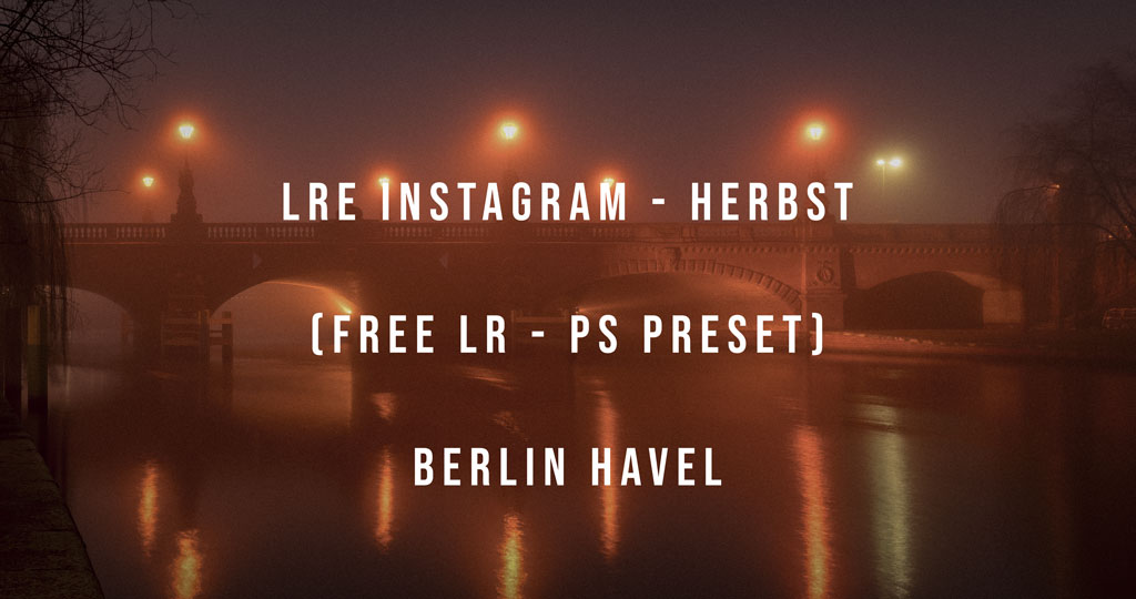 PHOTOSHOP & LIGHTROOM HERBST PRESET [GRATIS]